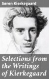 Selections from the Writings of Kierkegaard