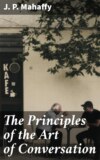 The Principles of the Art of Conversation