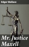 Mr. Justice Maxell