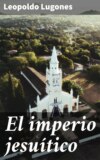 El imperio jesuítico