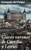 Claros varones de Castilla, y Letras