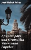 Apuntes para una Gramática Valenciana Popular