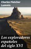 Los exploradores españoles del siglo XVI