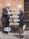 Versos Breves Sobre Lo Que Dicen