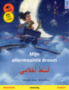 Mijn allermooiste droom – أَسْعَدُ أَحْلَامِي (Nederlands – Arabisch)