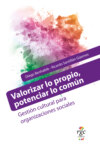 Valorizar lo propio, potenciar lo común