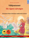 Villijoutsenet – Els cignes salvatges (suomi – katalaani)