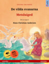 De vilda svanarna – Metsluiged (svenska – estniska)