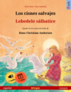 Los cisnes salvajes – Lebedele sălbatice (español – rumano)