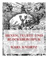 Hexen, Teufel und Blocksbergspuk