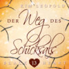 Der Weg des Schicksals - Black Heart, Band 13 (ungekürzt)