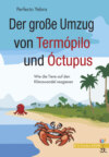 Der große Umzug von Termópilo und Óctopus