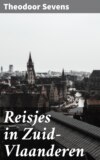 Reisjes in Zuid-Vlaanderen