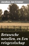 Betuwsche novellen, en Een reisgezelschap