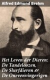 Het Leven der Dieren: De Tandeloozen, De Slurfdieren & De Onevenvingerigen