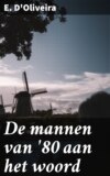 De mannen van '80 aan het woord