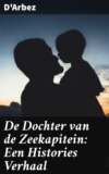 De Dochter van de Zeekapitein: Een Histories Verhaal