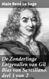 De Zonderlinge Lotgevallen van Gil Blas van Santillano, deel 1 van 2