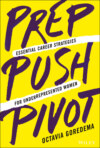 Prep, Push, Pivot