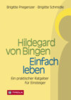 Hildegard von Bingen – Einfach Leben