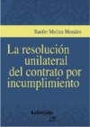 La resolución unilateral del contrato por incumplimiento