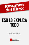 Resumen del libro "Eso lo explica Todo" de John Brockman