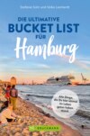 Die ultimative Bucket List für Hamburg