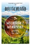 Wochenend & Wohnmobil Kleine Auszeiten in Deutschland