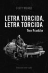 Letra torcida, letra torcida