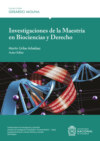 Investigaciones de la Maestría en Biociencias y Derecho