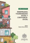 LIBRO COLECTIVO: Parentalidad, Vulnerabilidad Social y Convivencia Social