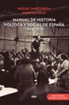 Manual de Historia Política y Social de España (1808-2018)