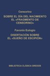 Sobre el día del nacimiento el "Fragmento de Censorino". Disertación sobre el "Sueño de Escipión"