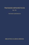 Tratados hipocráticos VII. Tratados quirúrgicos.