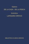 De la caza. De la pesca. Lapidario órfico.