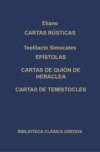 Cartas rústicas. Epístolas. Cartas de Quión de Heraclea. Cartas de Temístocles.