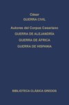 Guerra civil. Guerra de Alejandría. Guerra de África. Guerra de Hispania.