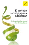 El método naturista para adelgazar