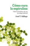 Cómo cura espirulina