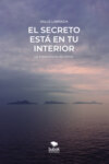 El secreto está en tu interior - 2da. edición