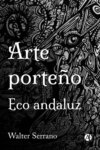 Arte porteño - Eco andaluz