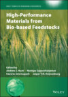 High-Performance Materials from Bio-based Feedstocks