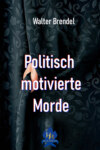 Politisch motivierte Morde 