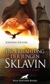 Die Erwählung der jungen Sklavin | Erotischer Fantasy-Roman