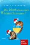 Wer küsst schon einen Weihnachtsmann?