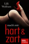 mach's mir: hart & zart