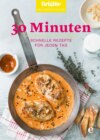 Brigitte Kochbuch-Edition: 30 Minuten