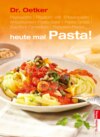 Heute mal Pasta