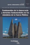 Fundamentos de la democracia y derechos fundamentales de los miembros de la Fuerza Pública