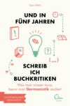 Und in fünf Jahren schreib ich Buchkritiken